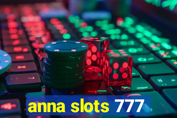 anna slots 777